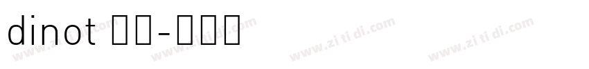 dinot 普通字体转换